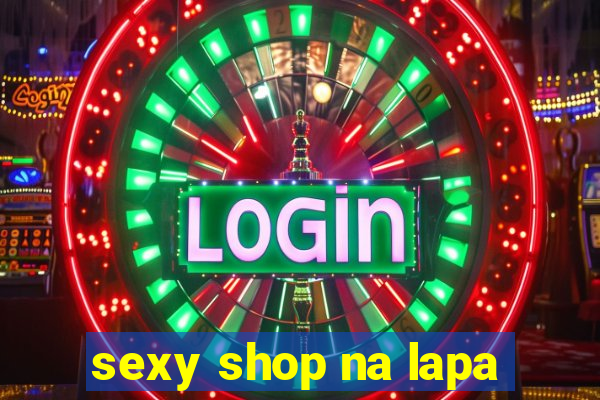 sexy shop na lapa